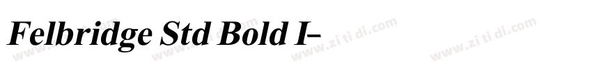 Felbridge Std Bold I字体转换